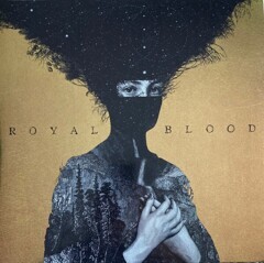 Royal Blood – Royal Blood