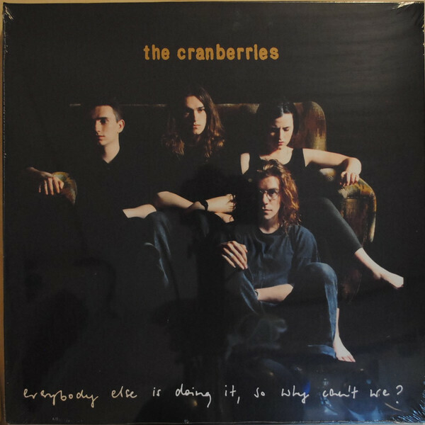 Cranberries, The – Everybody Else Is Doing It, So Why Can't We?